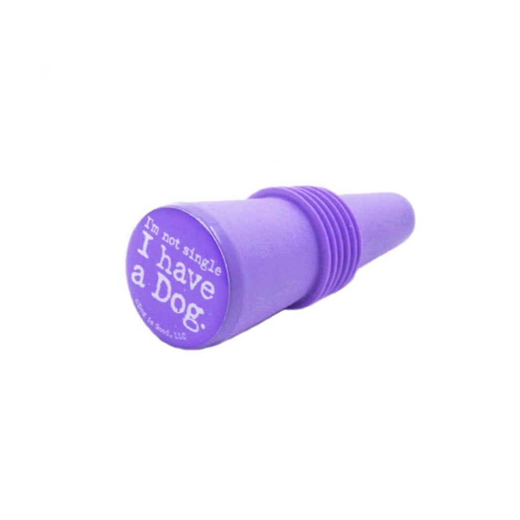 Dog is Good - I'm Not Single Wine Bottle Stopper